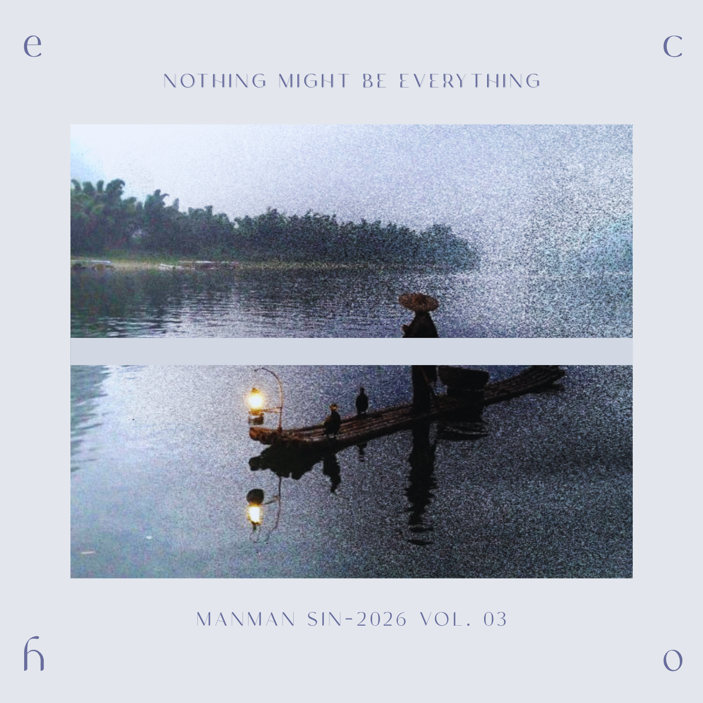 Nothing Might Be Everything, complete album cover designed by Yihan Zhao.